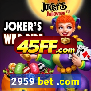 2959 bet .com